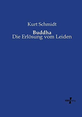 Buddha: Die Erlösung vom Leiden (German Edition)