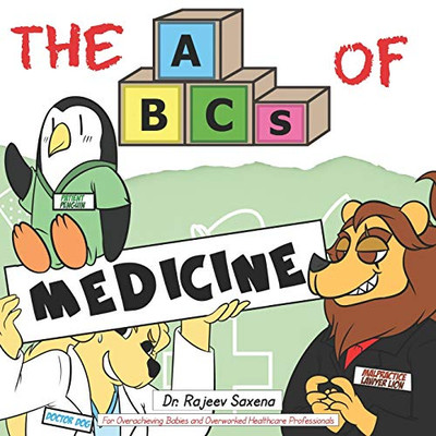 The ABCs of Medicine: For Overachieving Babies and Overworked Healthcare Professionals (Very Young Professionals)
