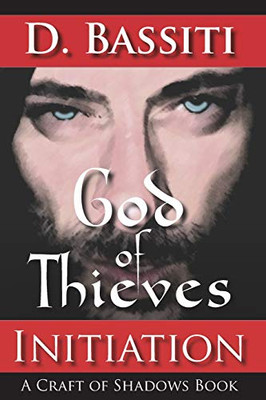 God of Thieves: Initiation: A Craft of Shadows Book