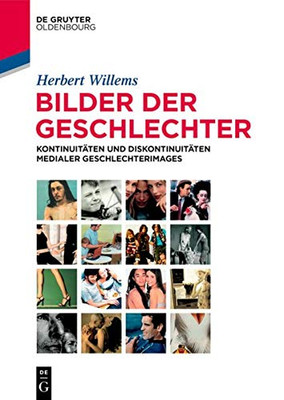 Bilder Der Geschlechter: Kontinuitäten Und Diskontinuitäten Medialer Geschlechterimages (De Gruyter Studium) (German Edition)