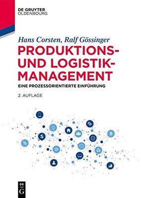 Produktions Und Logistikmanagement: Eine Prozessorientierte Einführung (German Edition)