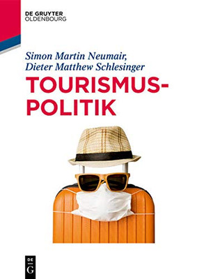 Tourismuspolitik (de Gruyter Studium) (German Edition)