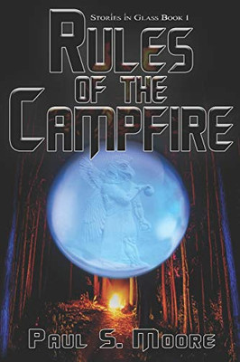 Rules of the Campfire (Stories in Glass)