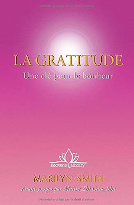 La Gratitude: Une clé pour le bonheur (French Edition)