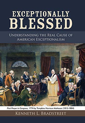 Exceptionally Blessed: Understanding the Real Cause of American Exceptionalism