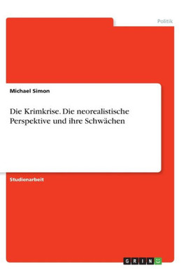 Die Krimkrise. Die Neorealistische Perspektive Und Ihre Schwächen (German Edition)