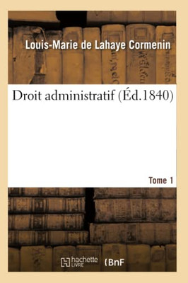 Droit Administratif. Tome 1 (French Edition)