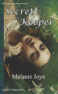 Secret Keeper: Book 1 (Keeper Trilogy)