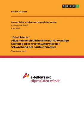 Erleichterte Allgemeinverbindlicherklärung. Notwendige Stärkung Oder (Verfassungswidrige) Schwächung Der Tarifautonomie? (German Edition)