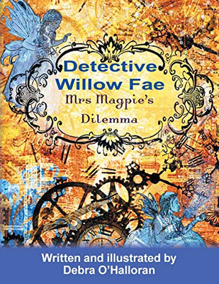 Detective Willow Fae: Mrs Magpie's Dilemma