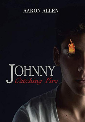 Johnny: Catching Fire