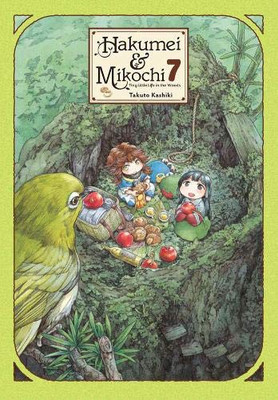 Hakumei & Mikochi: Tiny Little Life in the Woods, Vol. 7 (Hakumei & Mikochi, 7)