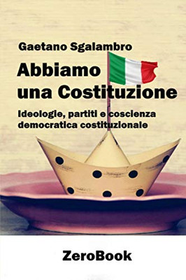 Abbiamo una Costituzione (Italian Edition)