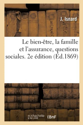 Le Bien-Être, La Famille Et L'Assurance, Questions Sociales. 2E Édition (French Edition)