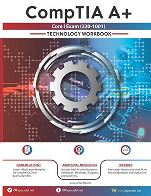 CompTIA A+ Core I Exam(220-1001) Technology Workbook