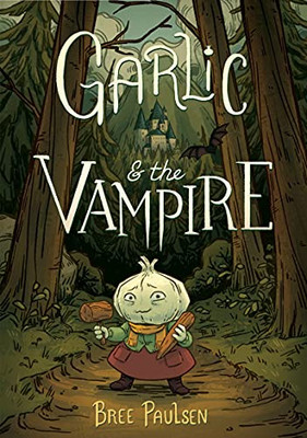 Garlic And The Vampire (Paperback)