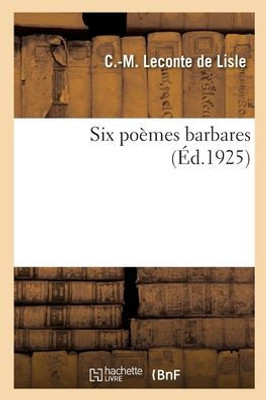 Six Poèmes Barbares (French Edition)