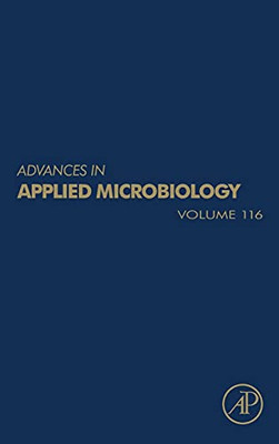 Advances In Applied Microbiology (Volume 116)