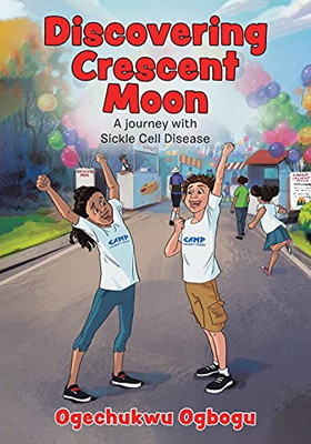 Discovering Crescent Moon: A Journey With Sickle Cell Disease (Paperback)