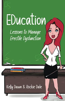 Education: Lessons To Manage Erectile Dysfunction (Paperback)