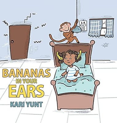 Bananas In Your Ears (Hardcover)