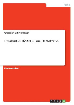 Russland 2016/2017. Eine Demokratie? (German Edition)