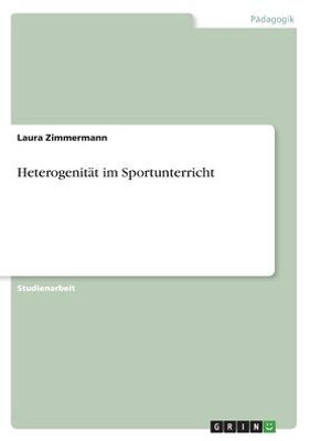 Heterogenität Im Sportunterricht (German Edition)