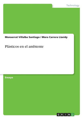 Plásticos En El Ambiente (Spanish Edition)