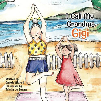 I Call My Grandma Gigi (Paperback)
