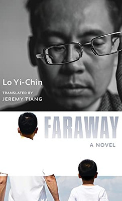 Faraway: A Novel (Modern Chinese Literature From Taiwan)