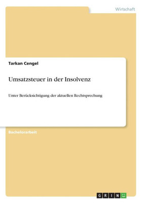 Umsatzsteuer In Der Insolvenz: Unter Berücksichtigung Der Aktuellen Rechtsprechung (German Edition)