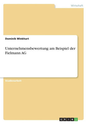 Unternehmensbewertung Am Beispiel Der Fielmann Ag (German Edition)