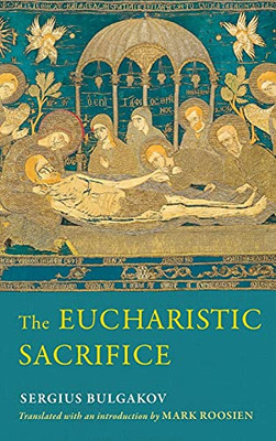 The Eucharistic Sacrifice (Hardcover)