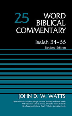 Isaiah 34-66, Volume 25: Revised Edition (25) (Word Biblical Commentary)