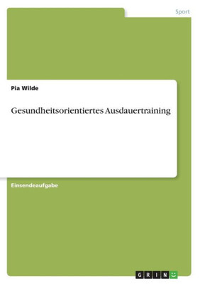 Gesundheitsorientiertes Ausdauertraining (German Edition)