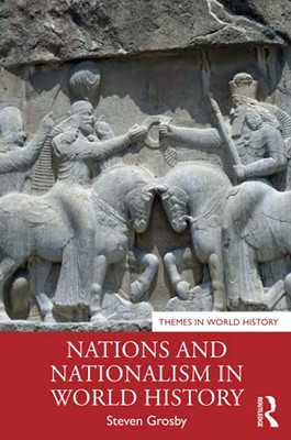 Nations And Nationalism In World History (Themes In World History) (Paperback)