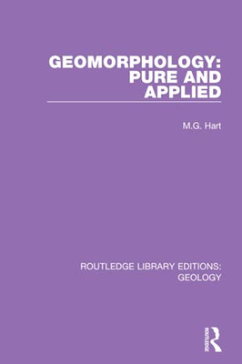 Geomorphology: Pure And Applied (Routledge Library Editions: Geology)