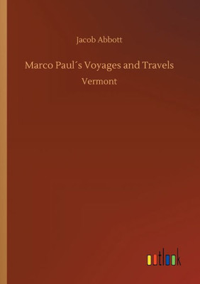 Marco Paul´S Voyages And Travels