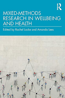 Mixed-Methods Research In Wellbeing And Health