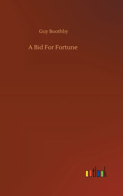 A Bid For Fortune