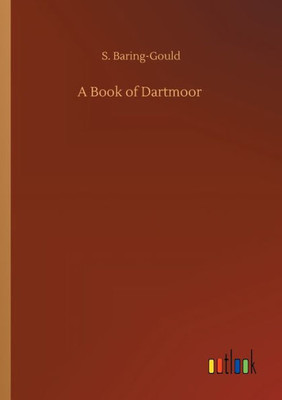 A Book Of Dartmoor