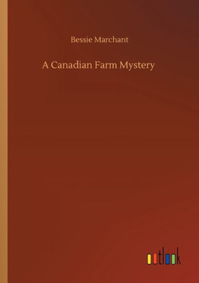 A Canadian Farm Mystery
