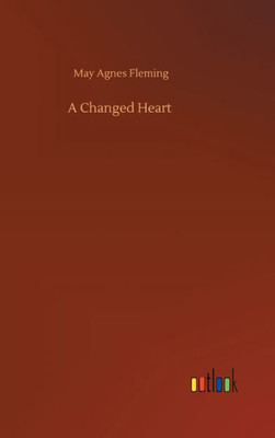 A Changed Heart