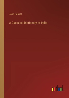 A Classical Dictionary Of India