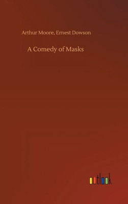 A Comedy Of Masks