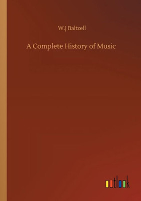 A Complete History Of Music