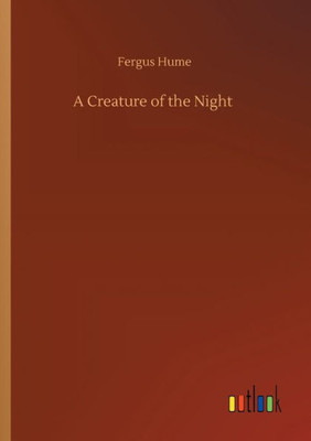 A Creature Of The Night