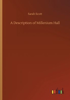 A Description Of Millenium Hall