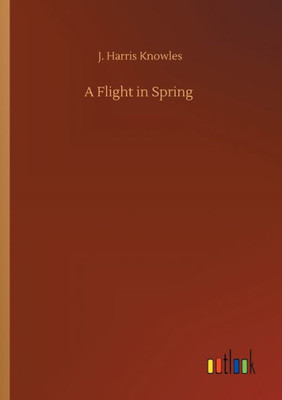 A Flight In Spring