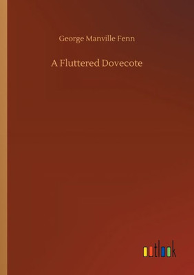 A Fluttered Dovecote